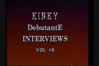 Kinky Debutante Interviews Vol. 8 - Cena1 - 1