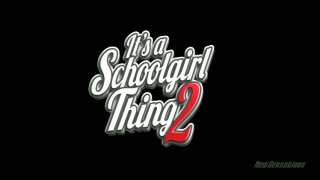 It&#39;s A Schoolgirl Thing 2 - Scena1 - 1