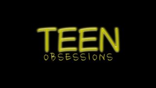 Teen Obsessions - Cena1 - 1