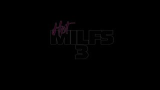 Hot MILFs 3 - Scena1 - 1