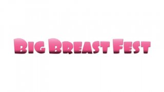 Big Breast Fest - Scena1 - 1