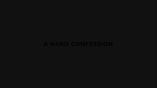 Transfixed: A Hard Confession - Scene1 - 1