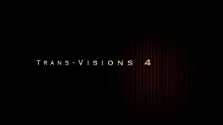 Trans-Visions 4 - Scène1 - 1