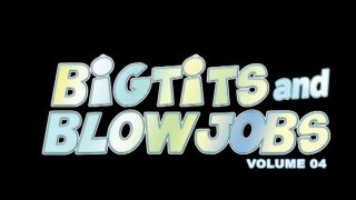 Big Tits And Blowjobs Vol. 4 - Scène1 - 1