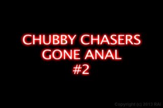 Chubby Chasers Gone Anal #2 - Scene1 - 1