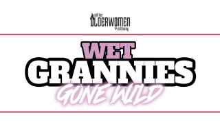 Wet Grannies Gone Wild - Scena1 - 1