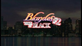 Blondes Take It Black 2 - Escena1 - 1