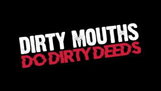 Dirty Mouths Do Dirty Deeds - Scène1 - 1