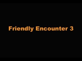 Friendly Encounter #3 - Scena1 - 1