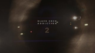 Black Cock Addiction 2 - Scène1 - 1