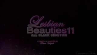 Lesbian Beauties Vol. 11: All Black Beauties - Szene1 - 1