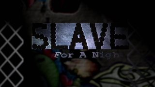 Slave For A Night - Scène4 - 6