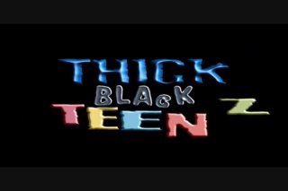 Thick Black Teenz 3 - Scène1 - 1