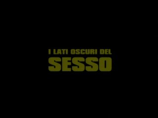 I Lati Oscuri Del Sesso - Scena1 - 1