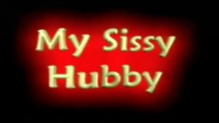 My Sissy Hubby - Cena1 - 1