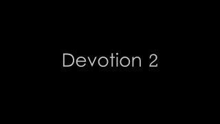 Devotion. 2 - Scène1 - 1