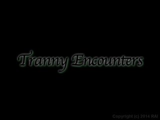 Tranny Encounters - Escena1 - 1