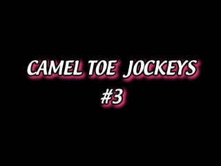 Camel Toe Jockeys #3 - Scene1 - 1