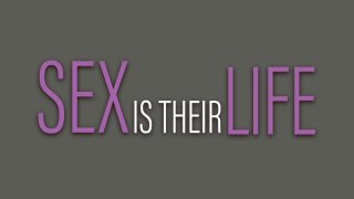 Sex Is Their Life - Scène1 - 1