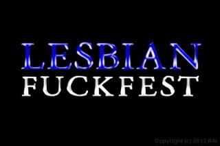 Lesbian Fuckfest - Scène1 - 1