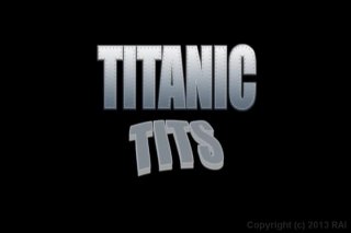 Titanic Tits - Scène1 - 1