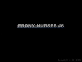 Ebony Nurses #6 - Scene2 - 1