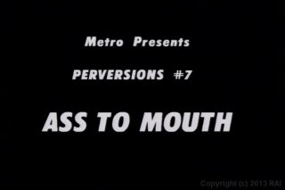 Perversions #7: Ass to Mouth - Scène1 - 1