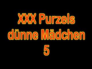 Purzel Video 1052 - XXX Purzels Dunne Madchen 5 - Scene1 - 1