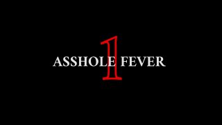 Asshole Fever #1 - Escena1 - 1