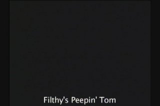 Filthy&#39;s Peepin Tom - Scène4 - 6