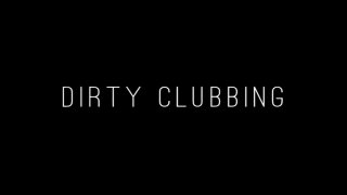 Dirty Clubbing - Szene1 - 1