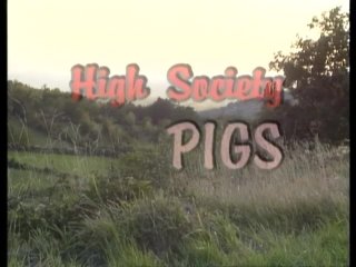 High Society Pigs - Scène1 - 1