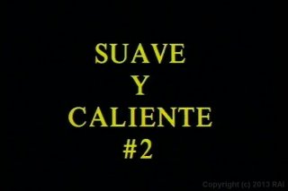 Suave Y Caliente 2 - Escena1 - 1