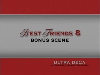 Best Friends 8 (Ultra Deca) - Szene4 - 1