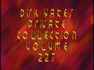 Dirk Yates Private Collection Volume 227 - Bi-Sexual Action - Scene1 - 1