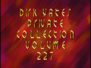 Dirk Yates Private Collection Volume 227 - Bi-Sexual Action - Scene4 - 6
