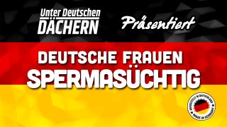 German Women Addicted To Sperm - Scène1 - 1