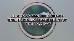 Captura de 'Great Ass & Giant Boobs Beauty Jennifer Mendez Butt Fucked In Pov' nº 2