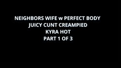 Captura de 'Neighbors' Wife With Perfect Body Kyra Hot Juicy Cunt Creampied' nº 1