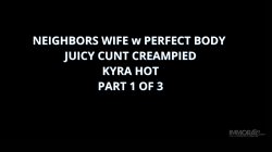Captura de 'Neighbors' Wife With Perfect Body Kyra Hot Juicy Cunt Creampied' nº 2