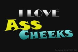 Captura de 'I Love Ass Cheeks' nº 1