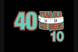 '40 Year Old Size Queens 10' screenshot nº 1