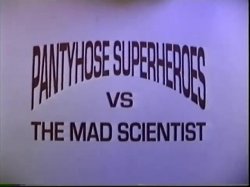 Captura de 'Pantyhose Superheroes Vs. The Mad Scientist' nº 1