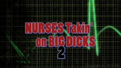 Captura de 'Nurses Takin' On Big Dicks 2' nº 1