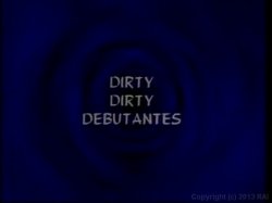'Dirty Dirty Debutantes 6' screenshot nº 1