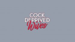 Captura de 'Cock Deprived Wives' nº 1
