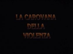 'La Carovana Della Violenza' screenshot nº 1