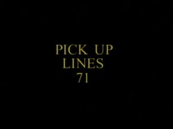 Captura de 'Pick Up Lines 71' nº 1