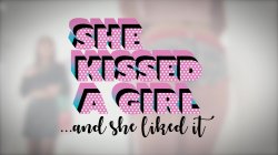 Captura de 'She Kissed A Girl . . . And She Liked It' nº 1
