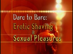 'Dare to Bare: Erotic Shaving and Sexual Pleasures' screenshot nº 22